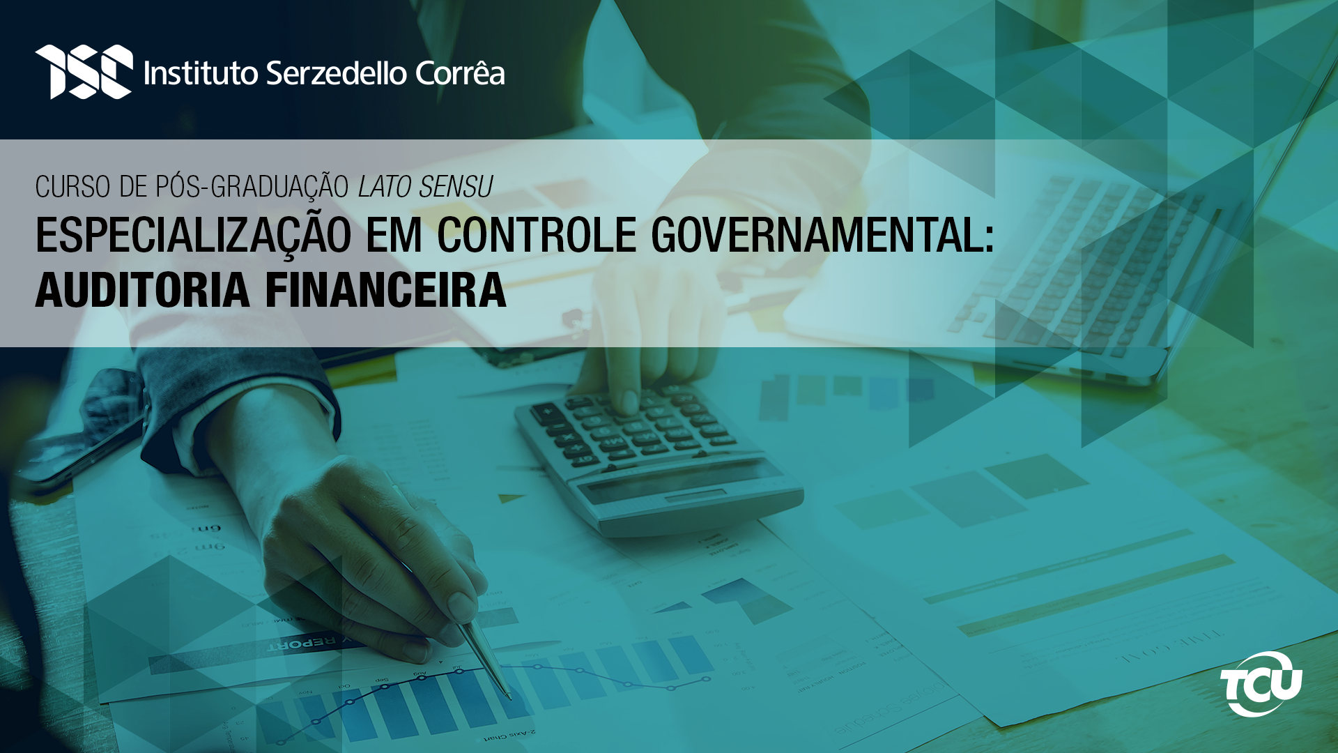 Especialização em Controle Governamental: Auditoria Financeira