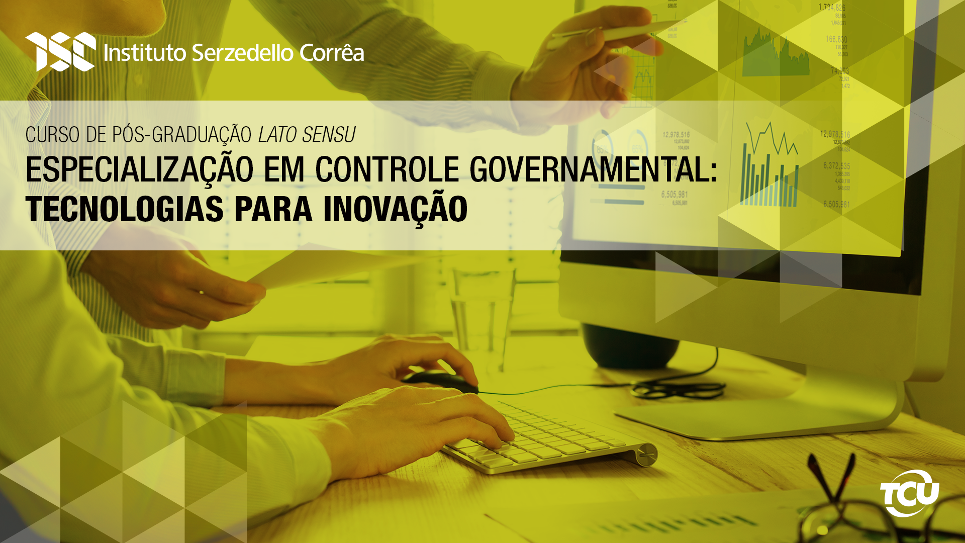 Especialização em Controle Governamental: Tecnologias para Inovação