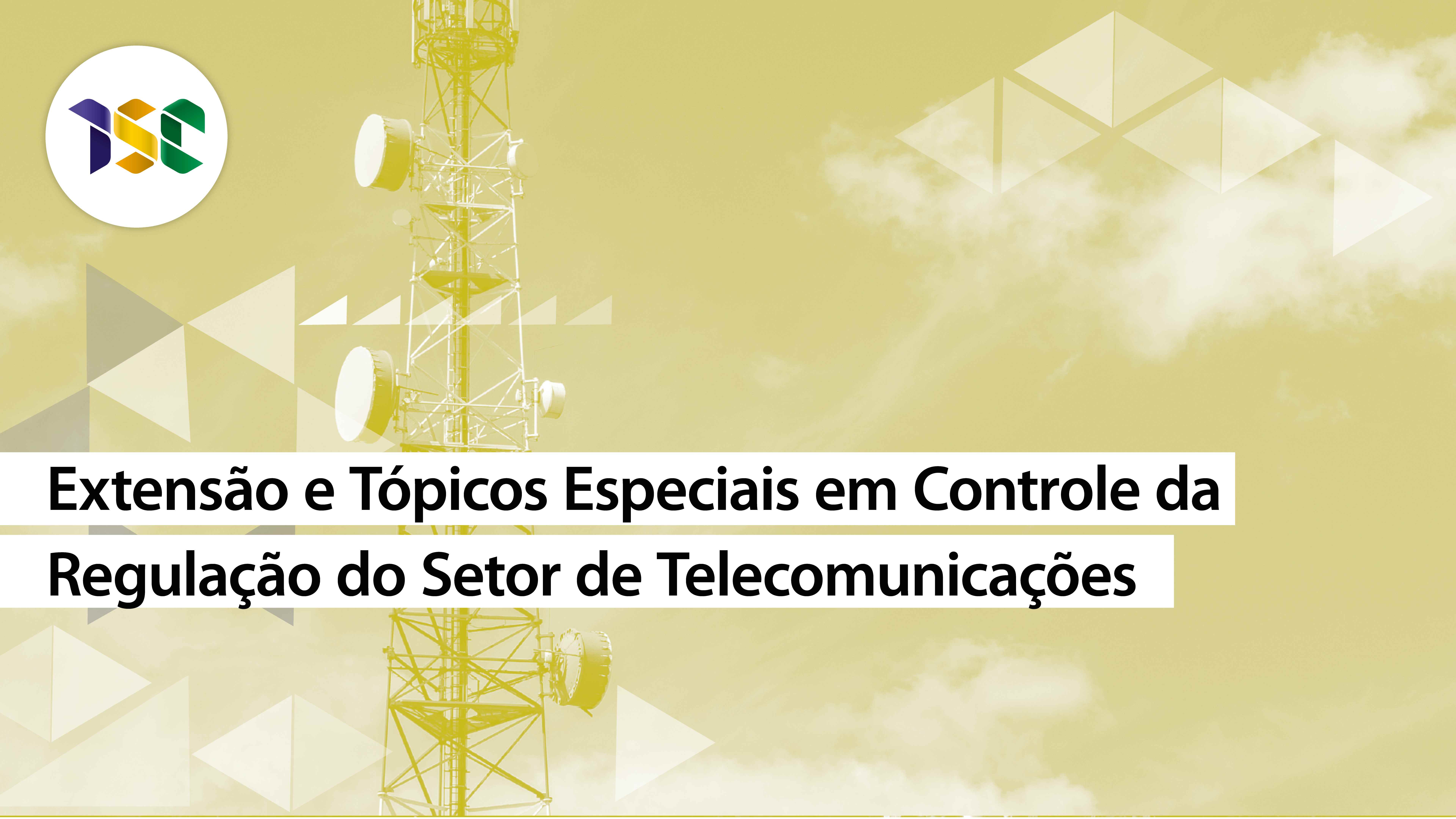 Cursos de Controle da Regulação do Setor de Telecomunicações